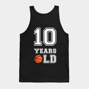 10 Years Old Basketball Birthday Boy 10th Birthday Tank Top